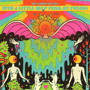 Álbum With A Little Help From My Fwends de The Flaming Lips