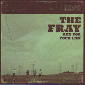 Álbum Run For Your Life de The Fray