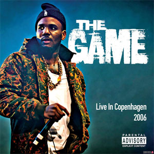 Álbum Live In Copenhagen 2006 de The Game
