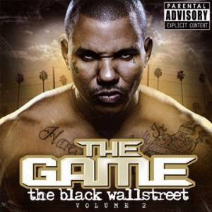 Álbum The Black Wallstreet Volume 2 de The Game
