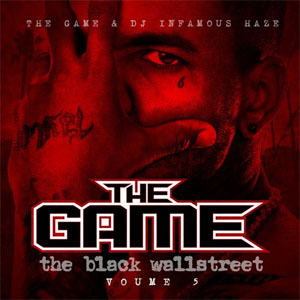 Álbum The Black Wallstreet, Vol. 5 de The Game