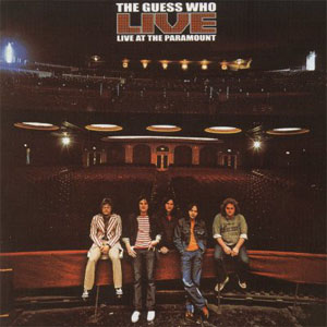 Álbum Live At The Paramount de The Guess Who