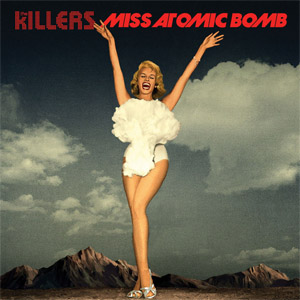 Álbum Miss Atomic Bomb de The Killers