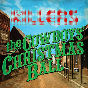 Álbum The Cowboy's Christmas Ball de The Killers