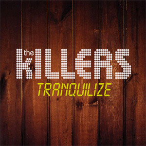 Álbum Tranquilize de The Killers