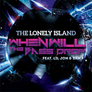 Álbum When Will The Bass Drop de The Lonely Island