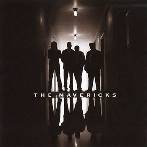 Álbum The Mavericks de The Mavericks