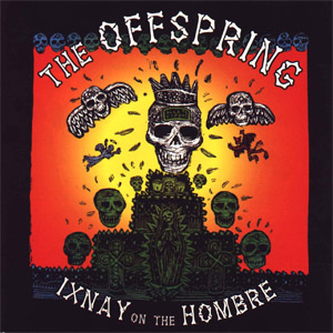 Álbum Ixnay On The Hombre de The Offspring