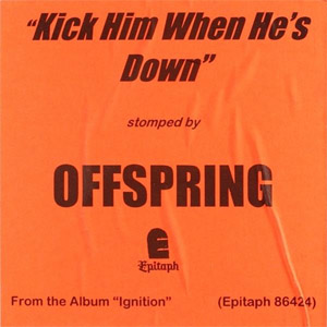 Álbum Kick Him When He's Down de The Offspring