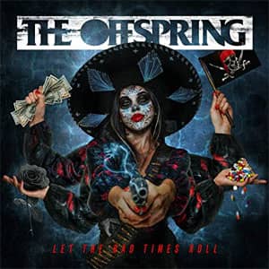 Álbum Let The Bad Times Roll de The Offspring