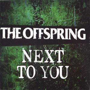 Álbum Next To You de The Offspring
