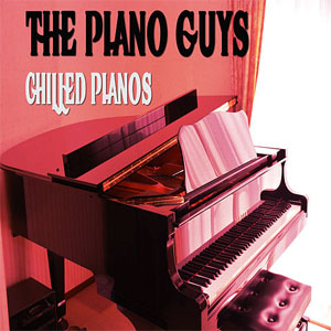 Álbum Chilled Pianos de The Piano Guys