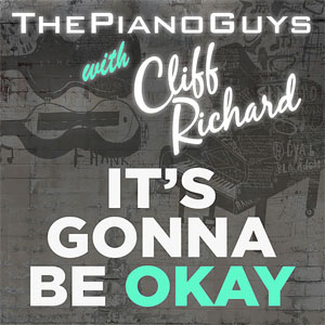 Álbum (It's Gonna Be) Okay de The Piano Guys