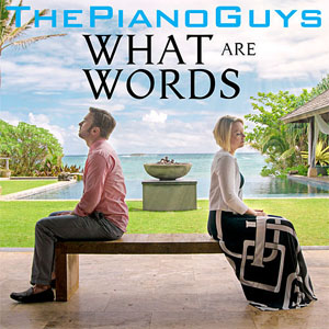 Álbum What Are Words de The Piano Guys