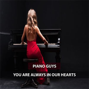 Álbum You Are Always In Our Hearts de The Piano Guys