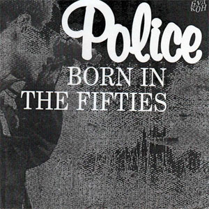 Álbum Born In The Fifties de The Police