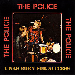 Álbum I Was Born For Success de The Police
