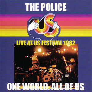Álbum Live At US Festival 1982 - One World. All Of Us de The Police