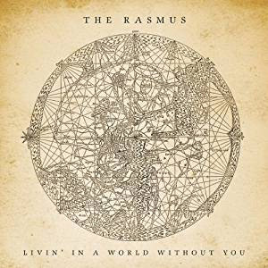Álbum Livin' In A World Without You de The Rasmus