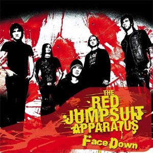 Álbum Face Down de The Red Jumpsuit Apparatus