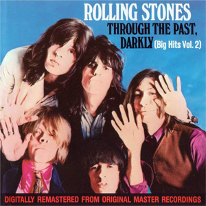 Álbum Big Hits Volume 2 (Through The Past, Darkly) de The Rolling Stones