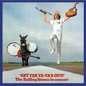 Álbum Get Yer Ya Ya's Out!: The Rolling Stones In Concert de The Rolling Stones