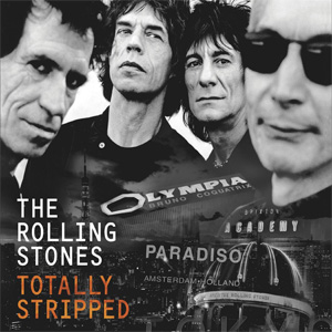 Álbum Totally Stripped  de The Rolling Stones