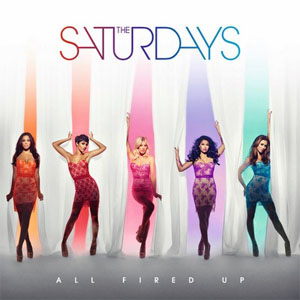 Álbum All Fired Up de The Saturdays