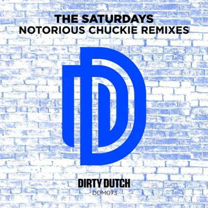 Álbum Notorious Chuckie (Remixes) de The Saturdays