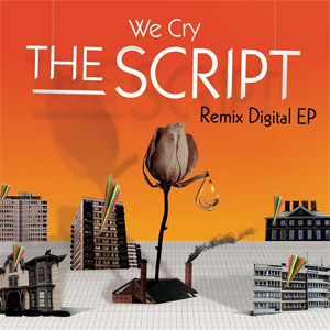 Álbum We Cry (Remixes) (Ep) de The Script