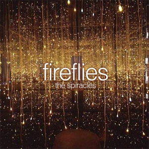 Álbum Fireflies de The Spiracles