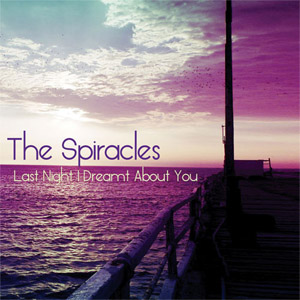 Álbum Last Night I Dreamt About You de The Spiracles