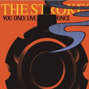 Álbum You Only Live Once de The Strokes