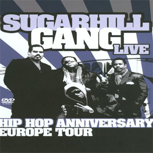 Álbum Hip Hop Anniversary Europe Tour de The Sugarhill Gang