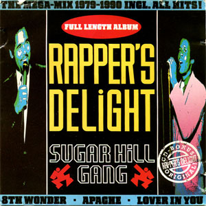 Álbum Rapper's Delight (The Mega-Mix 1979-1990 Incl. All The Hits!) de The Sugarhill Gang