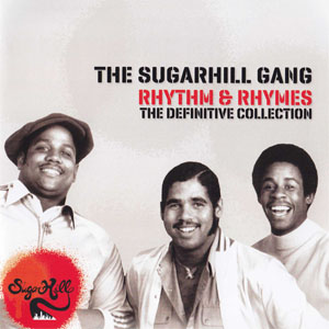 Álbum Rhythm & Rhymes The Definitive Collection de The Sugarhill Gang