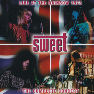 Álbum Live At The Rainbow 1973 (The Complete Concert) de The Sweet