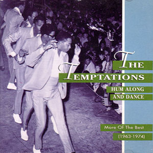 Álbum Hum Along And Dance: More Of The Best (1963-1974) de The Temptations