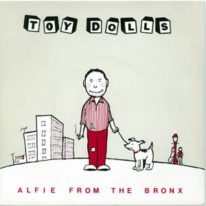 Álbum Alfie From The Bronx de The Toy Dolls
