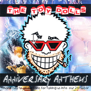 Álbum Anniversary Anthems de The Toy Dolls