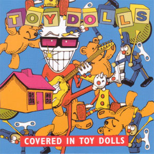Álbum Covered In Toy Dolls de The Toy Dolls