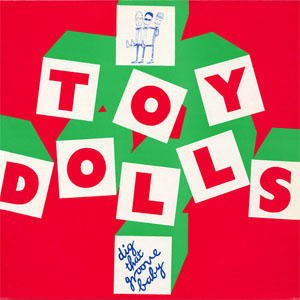 Álbum Dig That Groove Baby de The Toy Dolls
