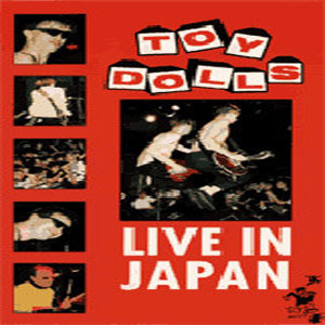 Álbum Live In Japan de The Toy Dolls