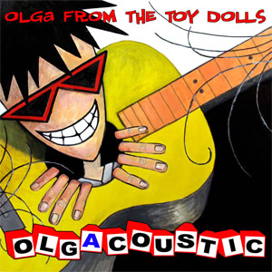 Álbum Olgacoustic de The Toy Dolls