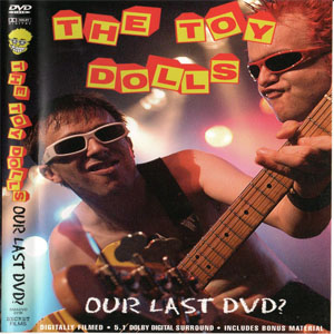 Álbum Our Last DVD? de The Toy Dolls
