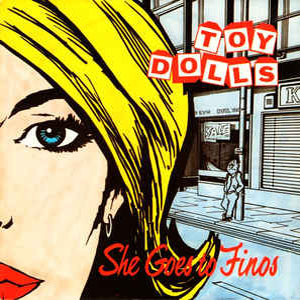 Álbum She Goes To Finos de The Toy Dolls