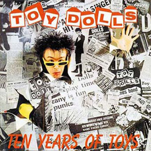 Álbum Ten Years Of Toys de The Toy Dolls