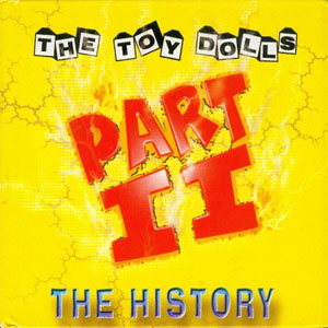 Álbum The History Part II de The Toy Dolls