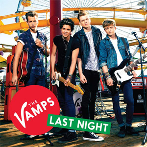 Álbum Last Night (Tristan's Animal Remix) de The Vamps