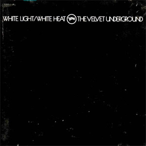 Álbum White Light/white Heat de The Velvet Underground